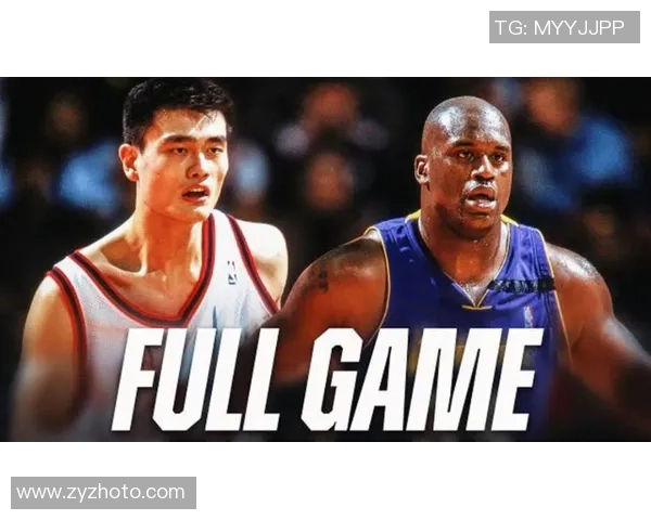 姚明在NBA历史对决中挑战詹姆斯展现传奇风采与不屈精神